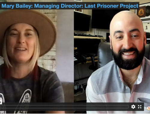 Interview: Mary Bailey: Managing Director: Last Prisoner Project