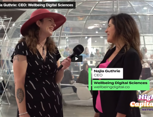 Interview: Najla Guthrie: CEO: Wellbeing Digital Sciences