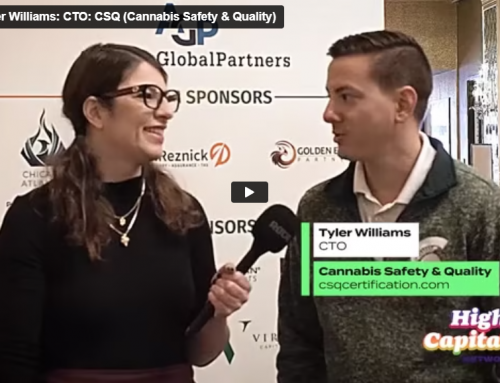 Interview: Tyler Williams: CTO: CSQ (Cannabis Safety & Quality)