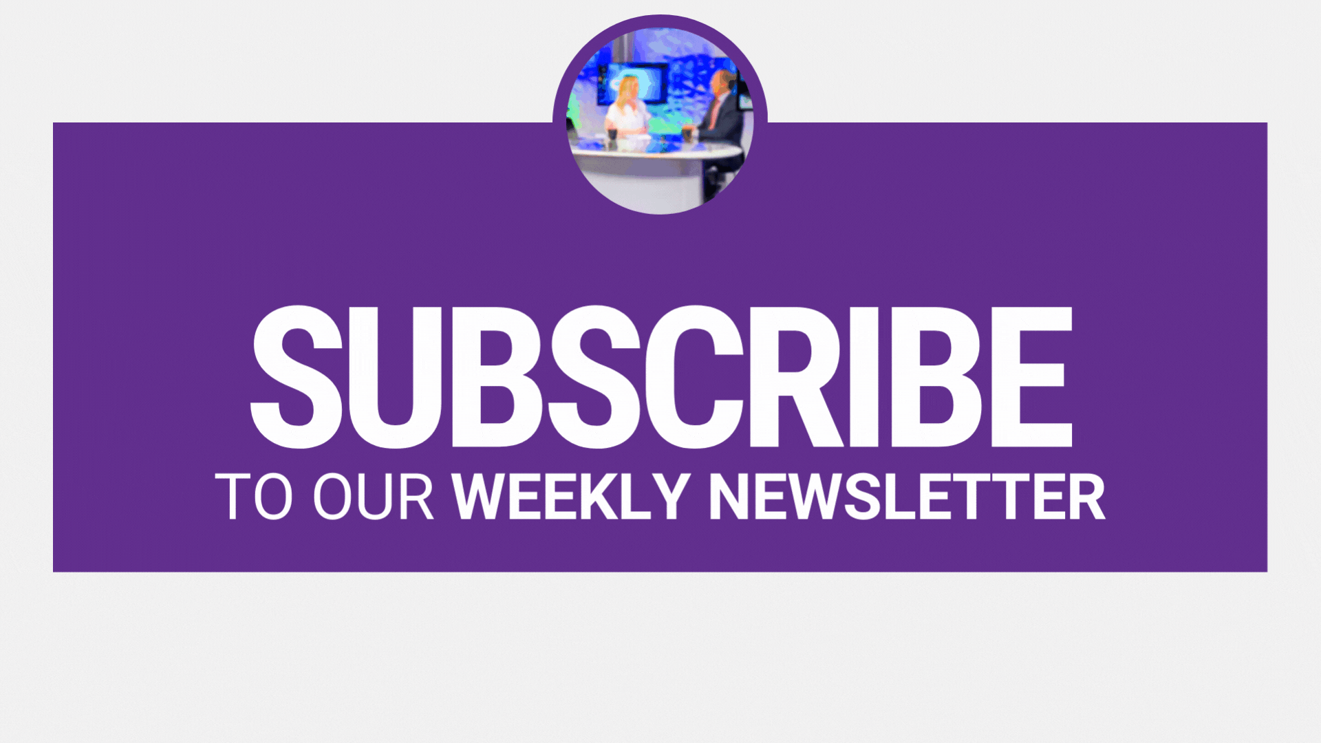 Subscribe to Our Newsletter gif 02