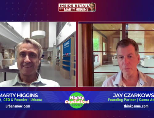 Inside Retail with Marty Higgins ft. Jay Czarkowski: Founding Partner: Canna Advisors