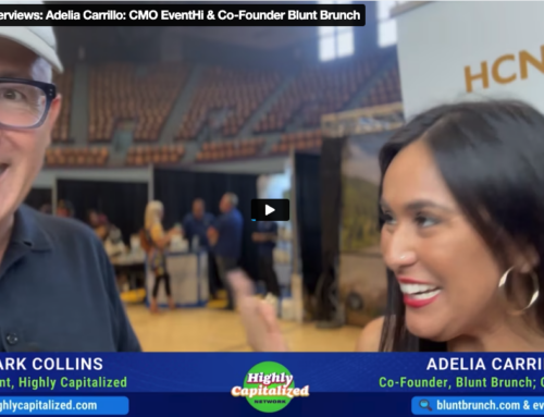 Emerald Cup Interviews: Adelia Carrillo: CMO EventHi & Co-Founder Blunt Brunch